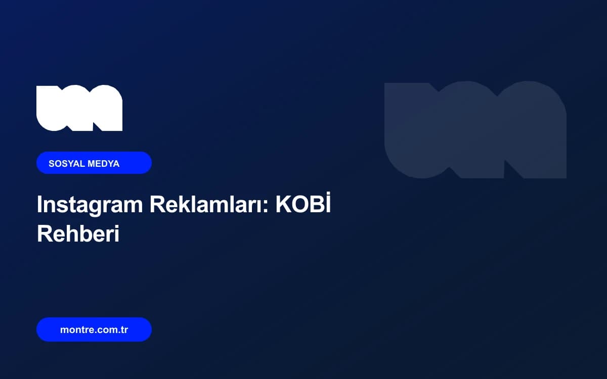 Instagram Reklamları: KOBİ’ler İçin 2026 Strateji Rehberi
