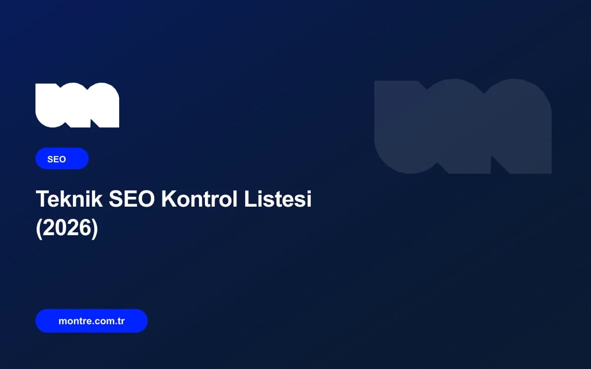 Teknik SEO Kontrol Listesi (2026): KOBİ Siteleri İçin 20 Madde